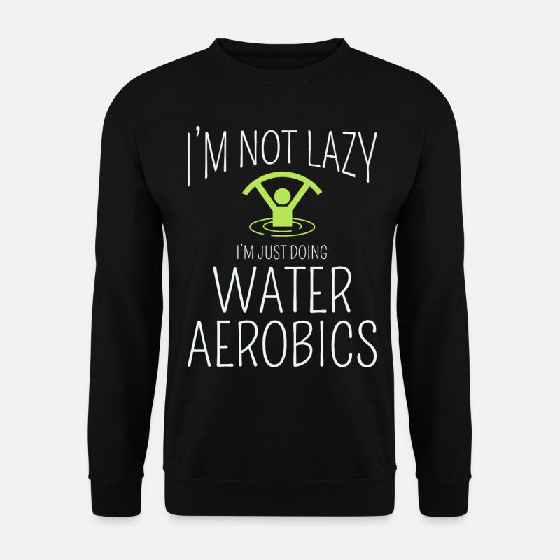 Wassergymnastik Wassergymnastik Aquafitness Aqua Exercise - Unisex Pullover - Schwarz