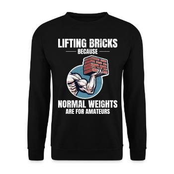 Humour de levage de briques : au-delà des briques de poids ordinaires - Sweat-shirt Unisexe - noir - Devant - Alina (178cm) & Michal (187cm)