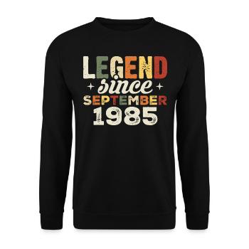Legendary since September 1985 Birthday September - Unisex Sweatshirt - black - Front - Alina (178cm) & Michal (187cm)