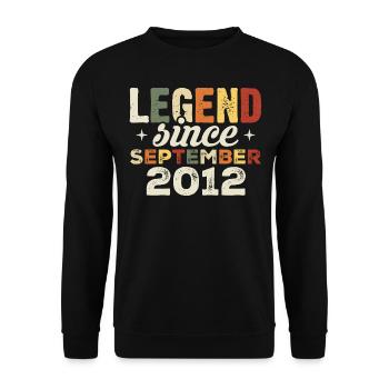 Legendary since September 2012 Birthday September - Unisex Sweatshirt - black - Front - Alina (178cm) & Michal (187cm)