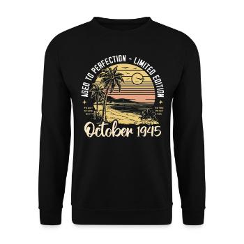 Born in October 1945 Legendary since October 1945 - Unisex Sweatshirt - black - Front - Alina (178cm) & Michal (187cm)