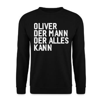 Oliver The man who can do everything First name Oliver - Unisex Sweatshirt - black - Front - Alina (178cm) & Michal (187cm)