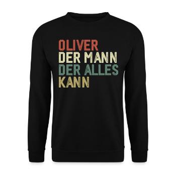 Oliver The man who can do everything First name Oliver - Unisex Sweatshirt - black - Front - Alina (178cm) & Michal (187cm)