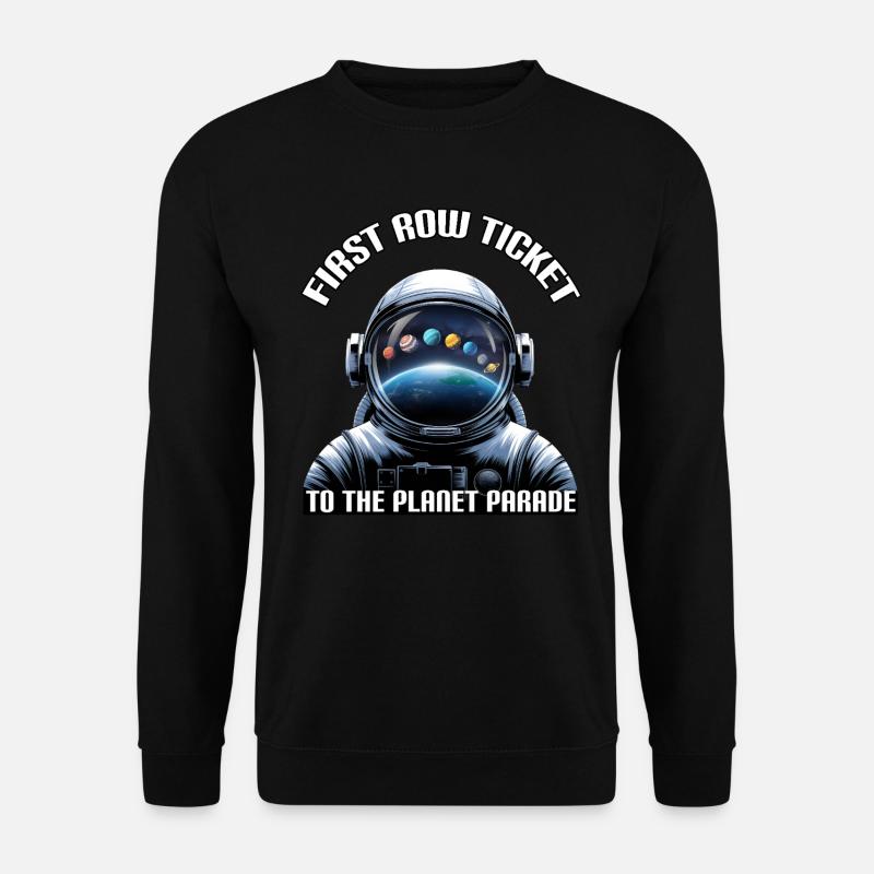 Billet de première rangée pour la parade des planètes - Astronaute - Sweat-shirt Unisexe - noir