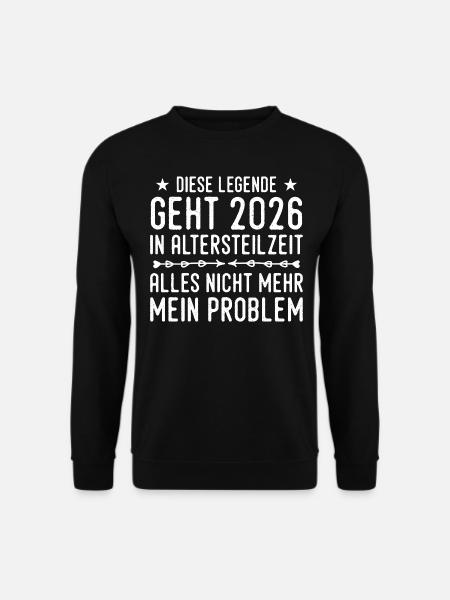 Partial retirement 2026 - Unisex Sweatshirt - black
