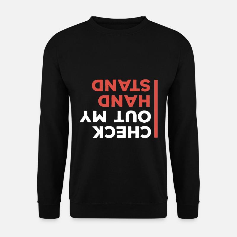 Schauen Sie sich meine Hand Stand Breakdance Bboy - Unisex Pullover - Schwarz
