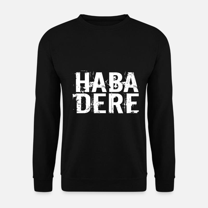 HABA DERE - Unisex Sweatshirt - black