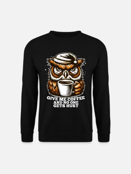 Eule Kaffee müde Geschenk - Unisex Pullover - Schwarz
