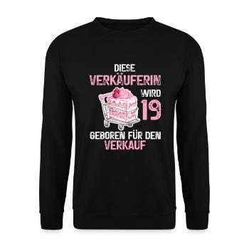19 Geburtstag Verkäuferin Verkauf 19 Jahre Spruch - Unisex Pullover - Schwarz - Vorne - Alina (178cm) & Michal (187cm)