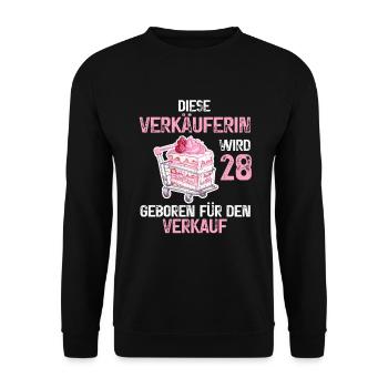 28 Geburtstag Verkäuferin Verkaufen Verkauf Spruch - Unisex Pullover - Schwarz - Vorne - Alina (178cm) & Michal (187cm)