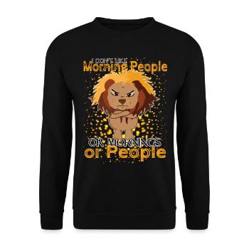 Don’t Like Mornings – Grumpy Löwen Humor - Unisex Pullover - Schwarz - Vorne - Alina (178cm) & Michal (187cm)