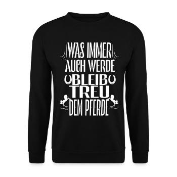 Bleibe Treu Dem Pferd Spruch - Unisex Pullover - Schwarz - Vorne - Alina (178cm) & Michal (187cm)