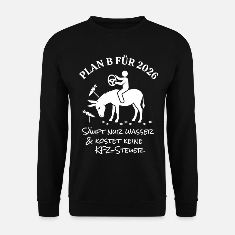 Plan B pour 2026 - Sweat-shirt Unisexe - noir