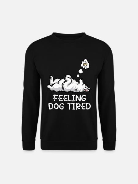 Feeling Dog Tired White Shepherd Dog - Unisex Sweatshirt - black
