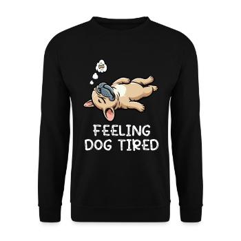 Feeling Dog Tired French Bulldog Frenchie - Unisex Sweatshirt - black - Front - Alina (178cm) & Michal (187cm)