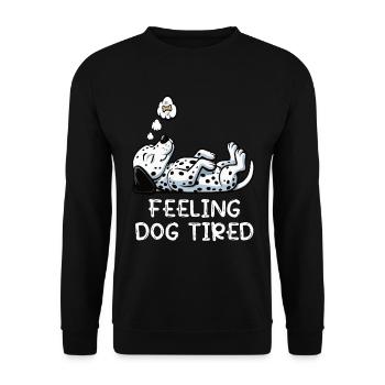 Feeling Dog Tired Dalmatian Dalmatian Owner - Unisex Sweatshirt - black - Front - Alina (178cm) & Michal (187cm)