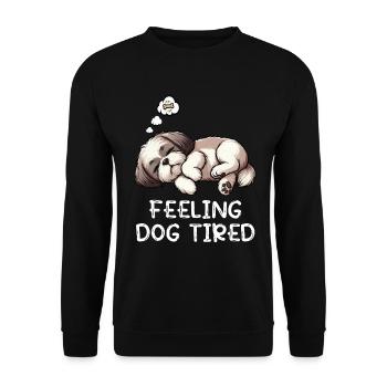 Feeling Dog Tired Shih Tzu Shih tzus Shih tzu Hund - Unisex Sweatshirt - black - Front - Alina (178cm) & Michal (187cm)