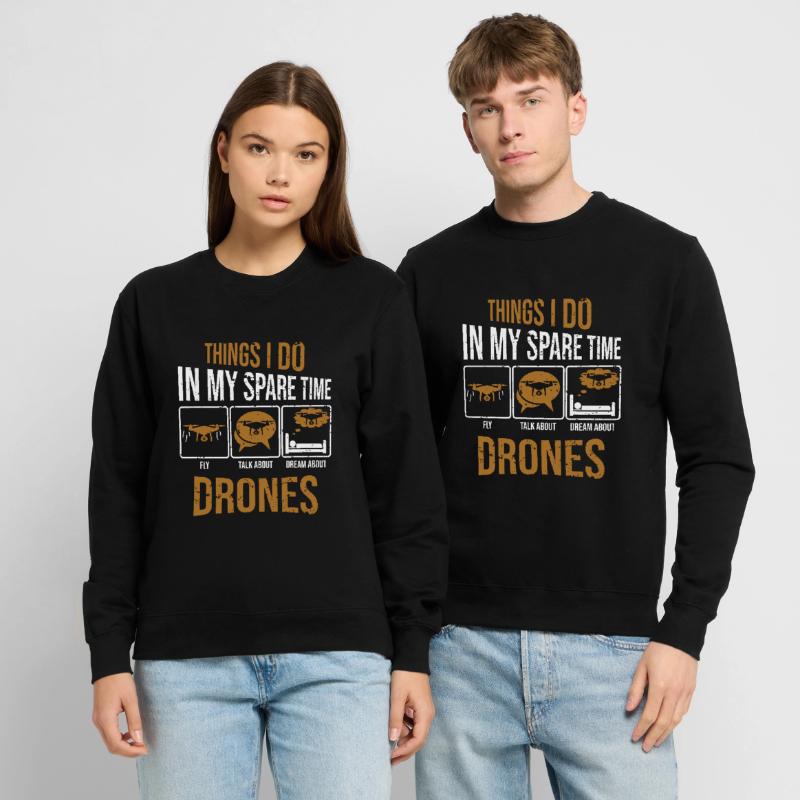 Courses de drones : choses que je fais avec ma machine de course de course Sweat-shirt Unisexe