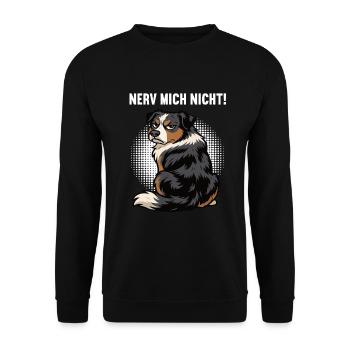 Nerv Mich Nicht Australian Shepherd Aussie Aussies - Unisex Pullover - Schwarz - Vorne - Alina (178cm) & Michal (187cm)