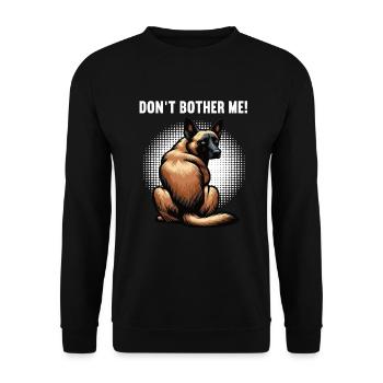 Ne m’embête pas chien berger belge malinois - Sweat-shirt Unisexe - noir - Devant - Alina (178cm) & Michal (187cm)
