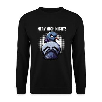 Nerv Mich Nicht Taube Tauben Taubenliebhaber  - Unisex Pullover - Schwarz - Vorne - Alina (178cm) & Michal (187cm)