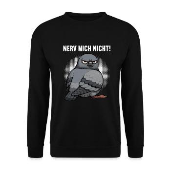 Nerv Mich Nicht Taube Tauben Taubenliebhaber  - Unisex Pullover - Schwarz - Vorne - Alina (178cm) & Michal (187cm)