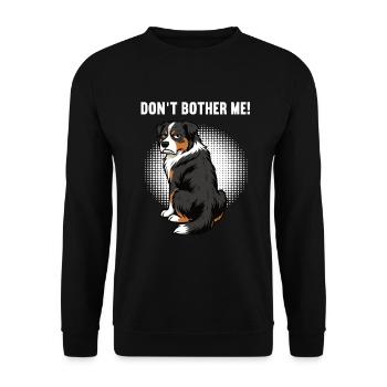 Don't Bother Me Australian Shepherd Aussie Aussies - Unisex Sweatshirt - black - Front - Alina (178cm) & Michal (187cm)