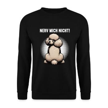 Nerv Mich Nicht Pudel Pudelbesitzer Pudelliebhaber - Unisex Pullover - Schwarz - Vorne - Alina (178cm) & Michal (187cm)