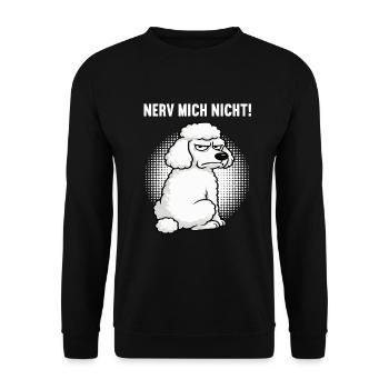 Nerv Mich Nicht Pudel Pudelbesitzer Pudelliebhaber - Unisex Pullover - Schwarz - Vorne - Alina (178cm) & Michal (187cm)