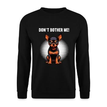 Don't Bother Me Zwergpinscher Pinscher Minpin - Unisex Pullover - Schwarz - Vorne - Alina (178cm) & Michal (187cm)