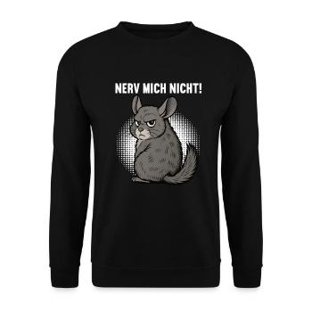 Nerv Mich Nicht Chinchilla Chinchillas Nagetier - Unisex Pullover - Schwarz - Vorne - Alina (178cm) & Michal (187cm)