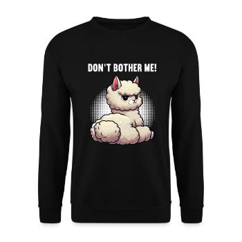 Don't Bother Me Alpaca Lama Alpaca Owner Alpacas - Unisex Sweatshirt - black - Front - Alina (178cm) & Michal (187cm)