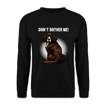 Don't Bother Me Münsterländer Münsterländerhalter - Unisex Sweatshirt - black - Front - Alina (178cm) & Michal (187cm)