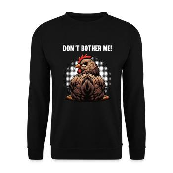 Don't Bother Me Chickens Chicken Chicken Lover - Unisex Sweatshirt - black - Front - Alina (178cm) & Michal (187cm)