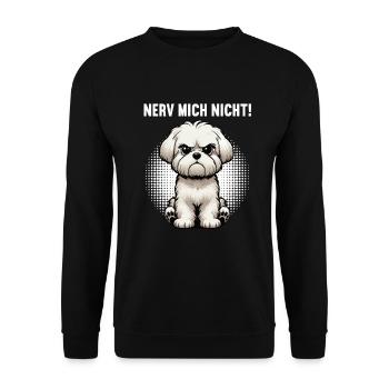Nerv Mich Nicht Malteser Malteserbesitzer Maltese - Unisex Pullover - Schwarz - Vorne - Alina (178cm) & Michal (187cm)