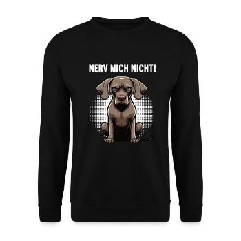 Nerv Mich Nicht Weimaraner Weimaranerbesitzer  - Unisex Pullover - Schwarz - Vorne - Alina (178cm) & Michal (187cm)