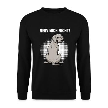 Nerv Mich Nicht Weimaraner Weimaranerbesitzer  - Unisex Pullover - Schwarz - Vorne - Alina (178cm) & Michal (187cm)