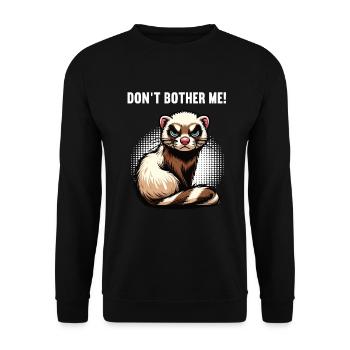 Don't Bother Me Frettchen Frettchenbesitzer - Unisex Pullover - Schwarz - Vorne - Alina (178cm) & Michal (187cm)