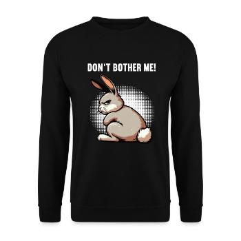 Don't Bother Me Hase Hasen langohr Klopfer Rammler - Unisex Pullover - Schwarz - Vorne - Alina (178cm) & Michal (187cm)