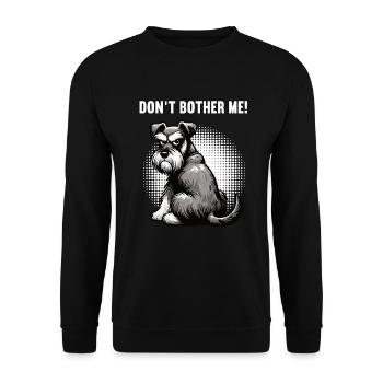 Don't Bother Me Schnauzer Riesenschnauzer - Unisex Sweatshirt - black - Front - Alina (178cm) & Michal (187cm)