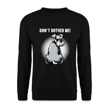 Don't Bother Me Schnauzer Riesenschnauzer - Unisex Sweatshirt - black - Front - Alina (178cm) & Michal (187cm)