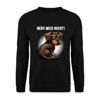 Nerv Mich Nicht Rauhaardackel Dackel Dackelhalter - Unisex Pullover - Schwarz - Vorne - Alina (178cm) & Michal (187cm)