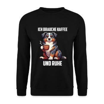 Ich Brauche Kaffee und Ruhe Australian Shepherd  - Unisex Pullover - Schwarz - Vorne - Alina (178cm) & Michal (187cm)