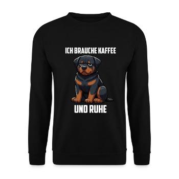 Ich Brauche Kaffee und Ruhe Rottweiler Rotti - Unisex Pullover - Schwarz - Vorne - Alina (178cm) & Michal (187cm)