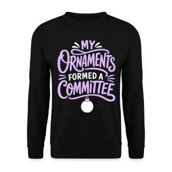 My Ornaments Formed a Committee - Unisex Pullover - Schwarz - Vorne - Alina (178cm) & Michal (187cm)