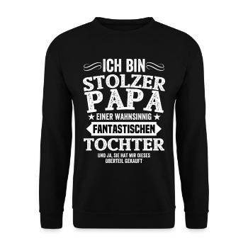 Ich bin stolzer Papa einer fantastischen Tochter - Unisex Pullover - Schwarz - Vorne - Alina (178cm) & Michal (187cm)