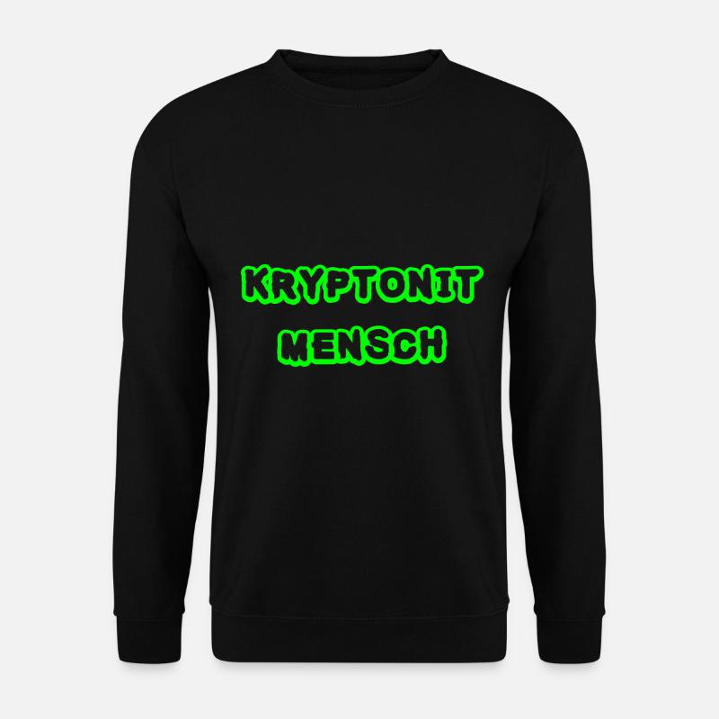 Kryptonit Mensch Geschenk - Unisex Pullover - Schwarz