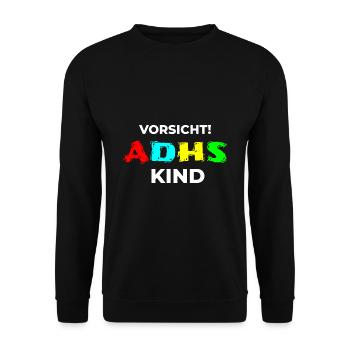 Trouble de l'attention de l'enfant TDAH ADS dit - Sweat-shirt Unisexe - noir - Devant - Alina (178cm) & Michal (187cm)