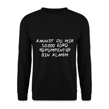 Kannst du mir 10 000 Euro pumpen fun Spendenaufruf - Unisex Pullover - Schwarz - Vorne - Alina (178cm) & Michal (187cm)