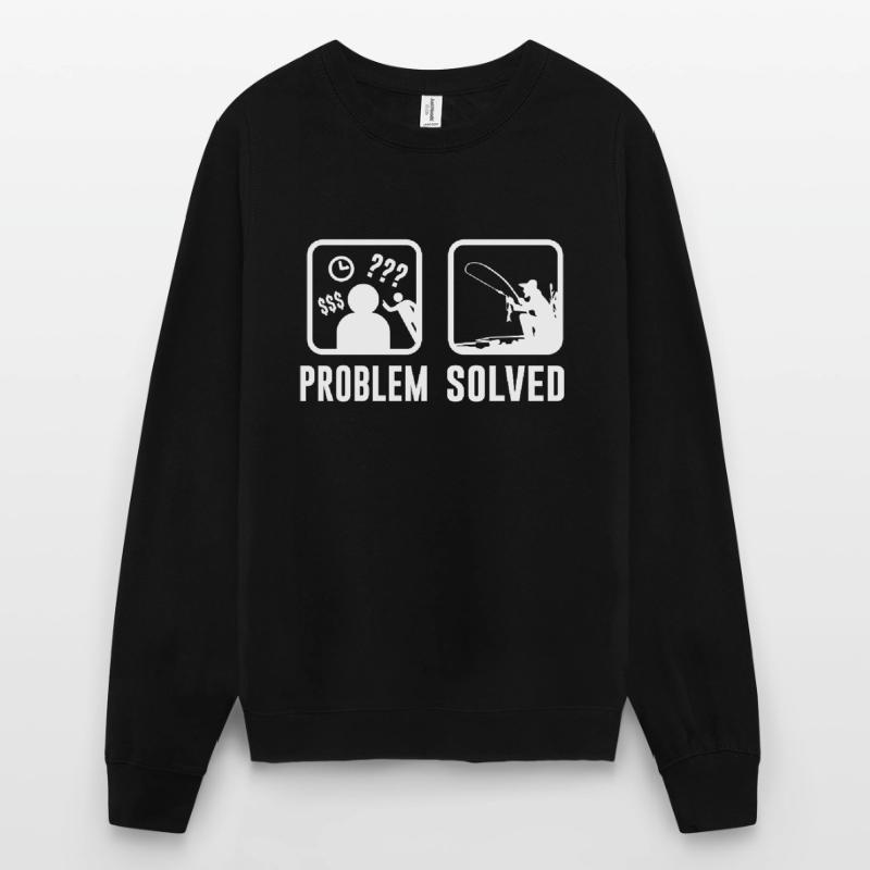 Problem solved Unisex Sweatshirt